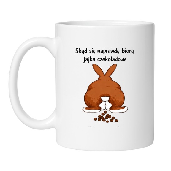 Śmieszny kubek na Wielkanoc z zabawnym nadrukiem o czekoladowych jajkach